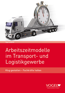 Arbeitszeitmodelle in Transport- und Logistikgewerbe